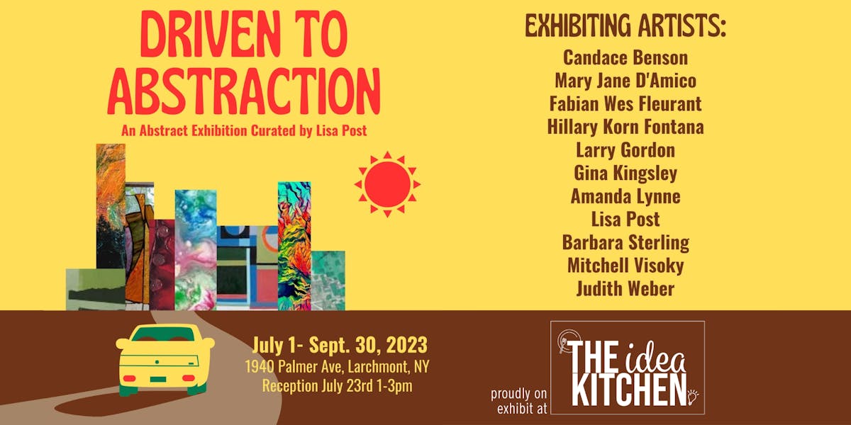 Driven To Abstraction Artist Reception & Open House Events The Idea