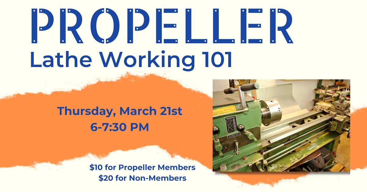 Lathe Working 101 Events Columbus Propeller